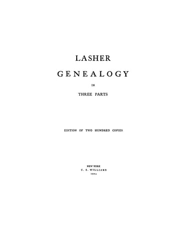 LASHER Genealogy in Three Parts 1904