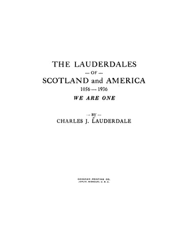 LAUDERDALE: The Lauderdales of Scotland and America 1056-1936, We Are One (Softcover)
