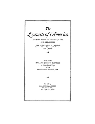 LEAVITTS: The Leavitts of America: a compilation of five branches & gleanings from New England to CA & Canada 1924