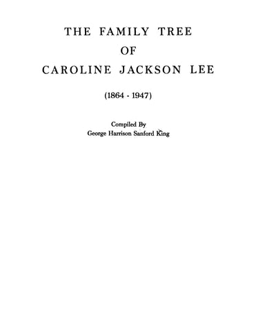 LEE: The Family Tree of Caroline Jackson Lee (1864-1947) (Softcover)