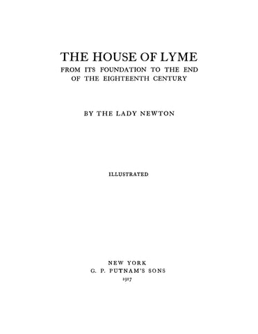 LEGH Family of England: The House of Lyme, from its foundation to the end of the 18th century