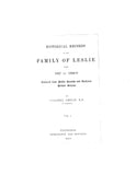 LESLIE: Historical records of the family of Leslie, from 1067-1869, collected from public records & authentic private sources 1869