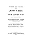 LEWEN: History & Pedigree of the Family of Lewen of Durham, Northumberland & Scarborough 1919