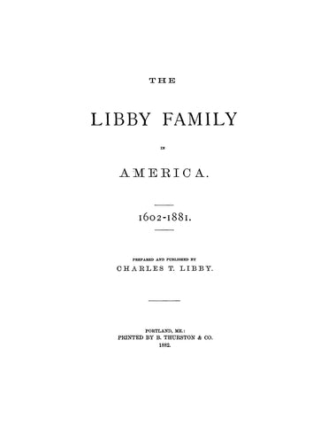 LIBBY Family in America, 1602-1881. 1882