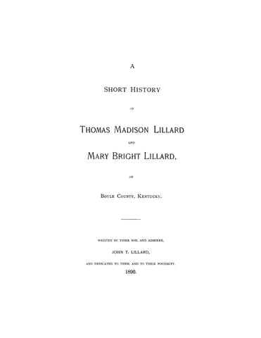LILLARD: A Short History of Thomas Madison Lillard & Mary Bright Lillard, of Boyle Co., KY. 1890