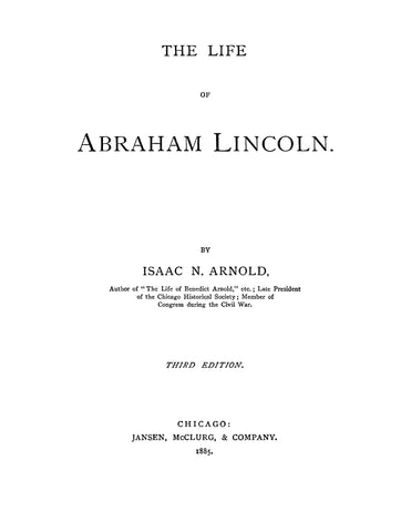 LINCOLN: The Life of Abraham Lincoln 1885