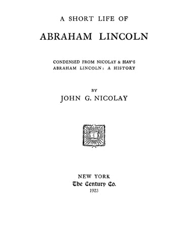 LINCOLN: A Short Life of Abraham Lincoln 1923