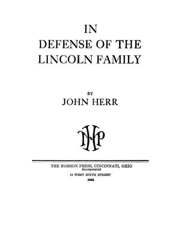 LINCOLN: In Defense of the Lincoln Family 1942