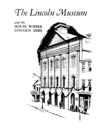 LINCOLN: The Lincoln Museum and the House where Lincoln Died 1949 (Softcover)