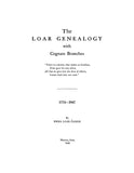 LOAR: The Loar Genealogy with Cognate Branches 1774-1947. 1949