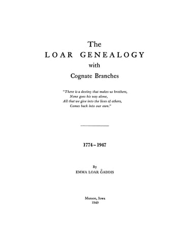 LOAR: The Loar Genealogy with Cognate Branches 1774-1947. 1949