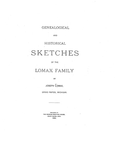 LOMAX: Genealogical and Historical Sketches of the Lomax Family. 1894