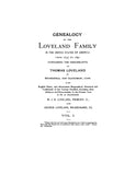 LOVELAND: Genealogy of the Loveland family in the United States, 1635 to 1892, containing the descendants of Thomas Loveland of Wethersfield, CT 1892
