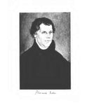 LUTHER: The Life and Letters of Martin Luther, with Illustrations 1911