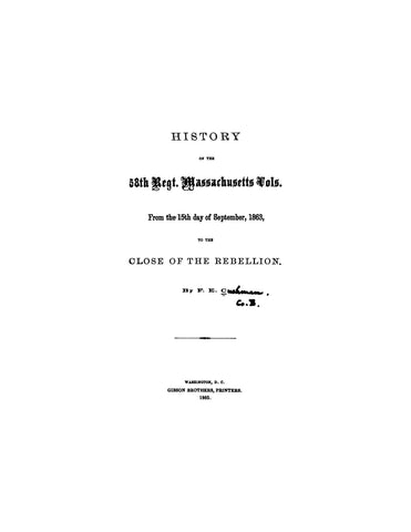 58TH MA: History of the 58th Regiment, Massachusetts Vols from the 15th Day of September to the Close of the Rebellion (Softcover)