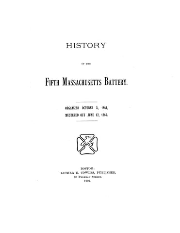 5th BATTERY, MA: History of the Fifth Massachusetts Battery 1861-1865 (Hardcover)