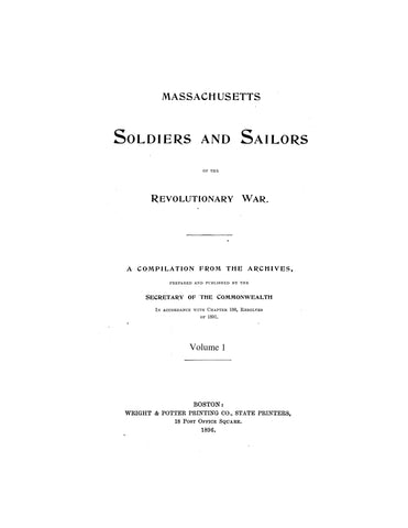 MA: Massachusetts Soldiers and Sailors of the Revolutionary War - A Compilation from the Archives Prepared and Published by the Secretary of the Commonwealth