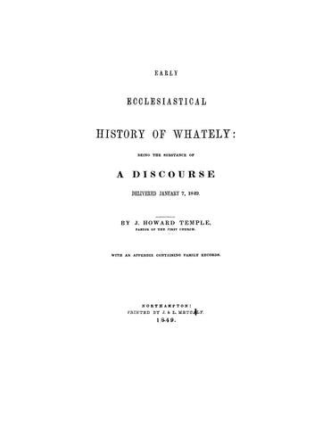 WHATELY, MA: Early Ecclesiastical History of Whately, Massachusetts, Being the Substance of a Discourse Delivered January 1849 (Softcover)