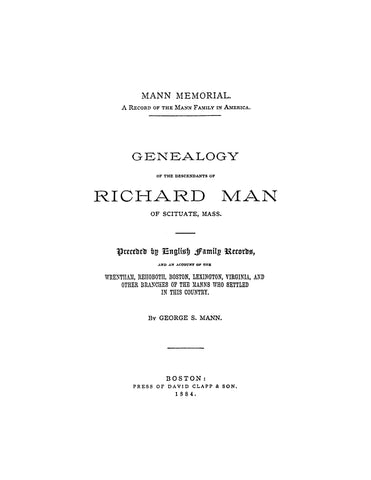MANN: Mann Memorial,A Record of the Mann Family; Genealogy of the Descendants of Richard Man of Scituate, Massachusetts. 1884