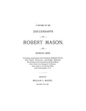 MASON: A record of the descendants of Robert Mason, of Roxbury, MA 1891
