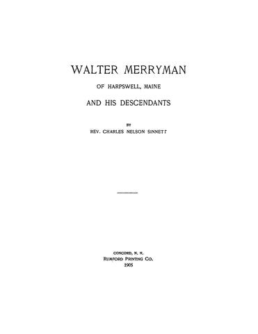 MERRYMAN: Walter Merryman of Harpswell, Maine and his Descendants 1905
