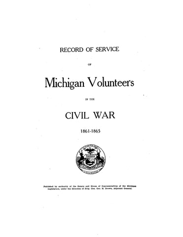 RECORD OF SERVICE OF MICHIGAN VOLUNTEERS IN THE CIVIL WAR, 1861-1865: 1st colored Infantry (Softcover)