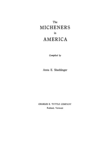 MICHENER: The Micheners in America. 1958
