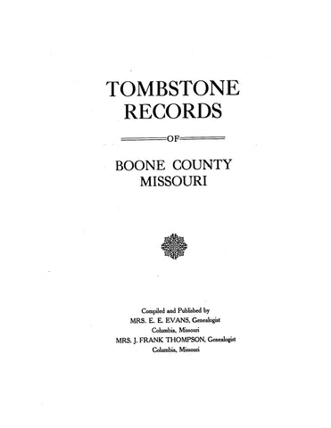 BOONE, MO: Tombstone Records of Boone County, Missouri (Softcover)