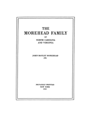 MOREHEAD Family of North Carolina and Virginia 1921