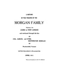 MORGAN: History of that Branch of the Morgan Family beginning with James of New London