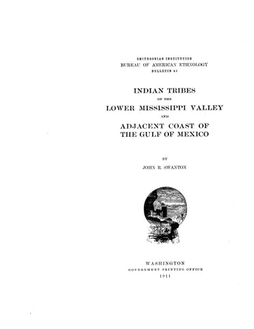 INDIANS, MS: Indian Tribes of the Lower Mississippi Valley and Adjacent Coast of the Gulf of Mexico