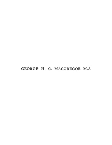 MACGREGOR: George H C MacGregor, a Biography