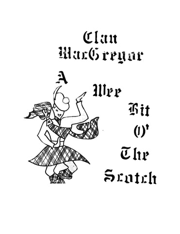 MACGREGOR: Clan MacGregor: A Wee Bit O The Scotch (Softcover)