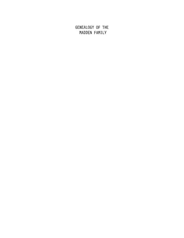 MADDEN: Genealogy of the Madden Family (Softcover)