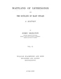 MAITLAND: Maitland of Lethington and the Scotland of Mary Stuart: a History, Volume 2