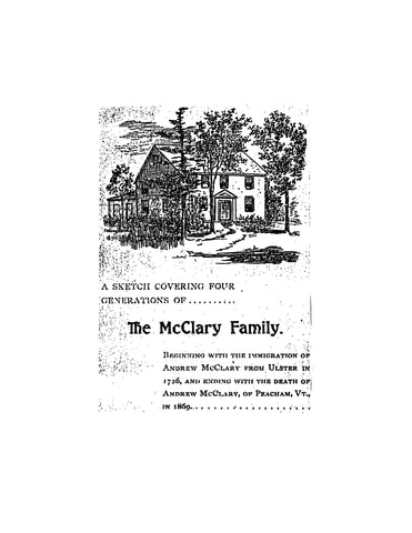 McCLARY:  Four generations of the McClary family from Andrew McClary of Ulster, 1726 (Softcover) 1896