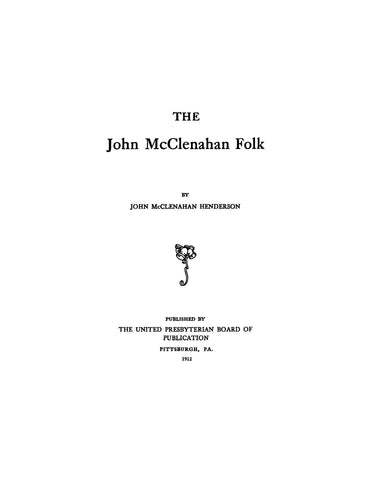 McCLENAHAN: The John McClenahan folk: biography and genealogy 1911