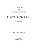 McKEE: History of the Descendants of David McKee of Anahilt, with a general sketch of the early McKees 1892