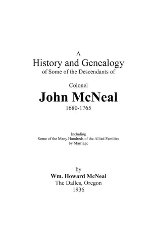 McNEAL: A History and Genealogy of Some of the Descendants of Colonel John McNeal, 1680-1765. 1936