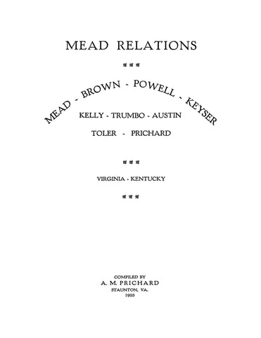MEAD Relations - Mead, Brown, Powell, Keyser, Kelly, Trumbo, Austin, Toler, Prichard. 1933