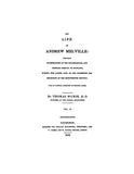 MELVILLE: Life of Andrew Melville, Containing Illustrations of the Ecclesiastical and Literary History of Scotland
