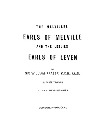 MELVILLE: The Melvilles, Earls of Melville, and the Leslies, Earls of Leven