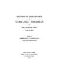 MERRIMAN: Reunion of Descendants of Nathaniel Merriman at Wallingford, Connecticut, 1913, with a Merriman Genealogy for Five Generations 1914