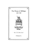 MILLIGAN: The House of Milligan. 1930