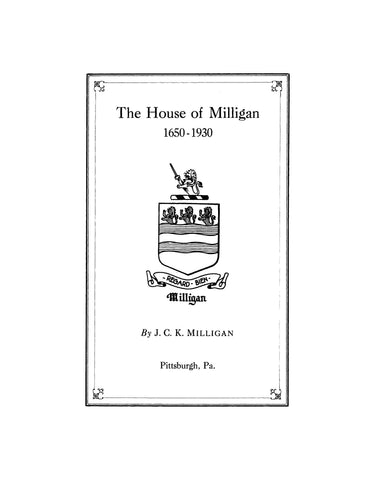 MILLIGAN: The House of Milligan. 1930