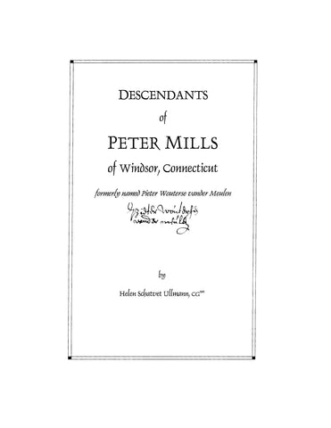 MILLS: Descendants of Peter Mills of Windsor, Connecticut 1998