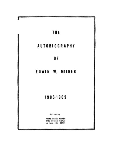 MILNER: Autobiography of Edwin W Milner 1906-1969. 1969 (Softcover)