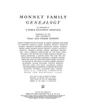 MONNET Family Genealogy: An Emphasis of a Noble Huguenot Heritage, Somewhat of the First Immigrants Isaac and Pierre Monnet 1911