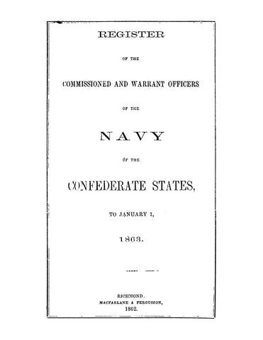 CIVIL WAR: Register of the Commissioned and Warrant Officers of the Navy of the Confederate States to January 1, 1863 (Softcover)