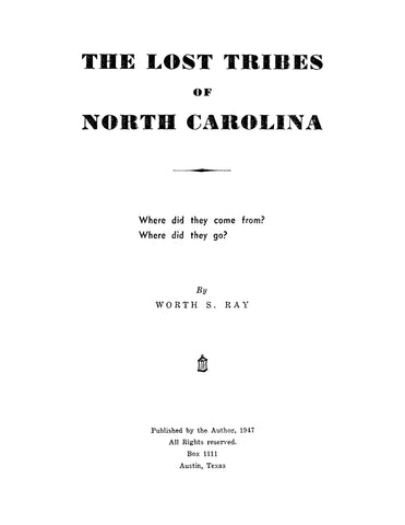 NC: The Lost Tribes of North Carolina - Where did they Come From? Where did they Go? (Hardcover)